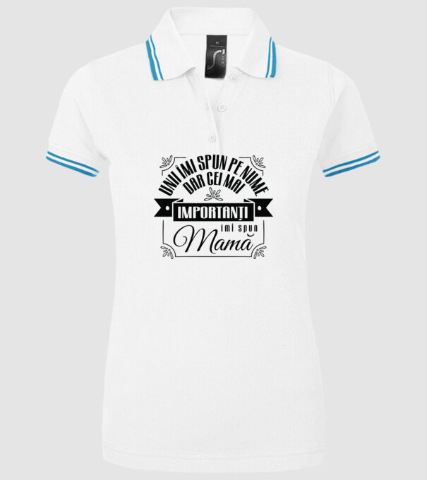 Unii îmi spun pe nume, dar cei mai importanți îmi spun mamă model alb pe tricou