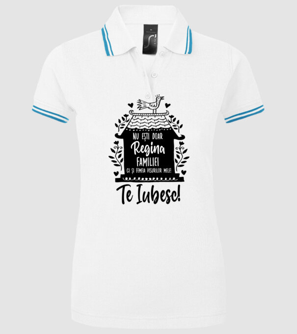Valentine_nu ești doar regina familiei, ci și femeia visurilor mele model alb pe tricou