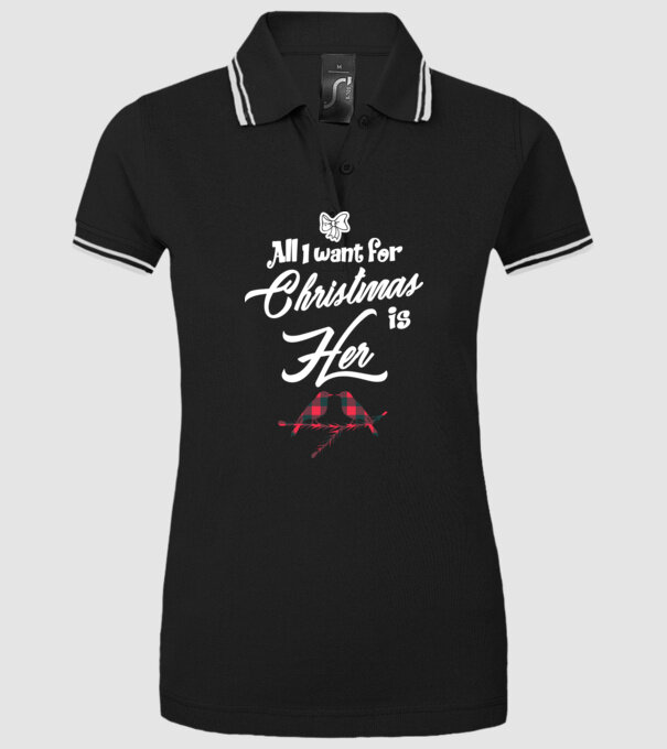 All i want for Christmas is Her model negru pe tricou
