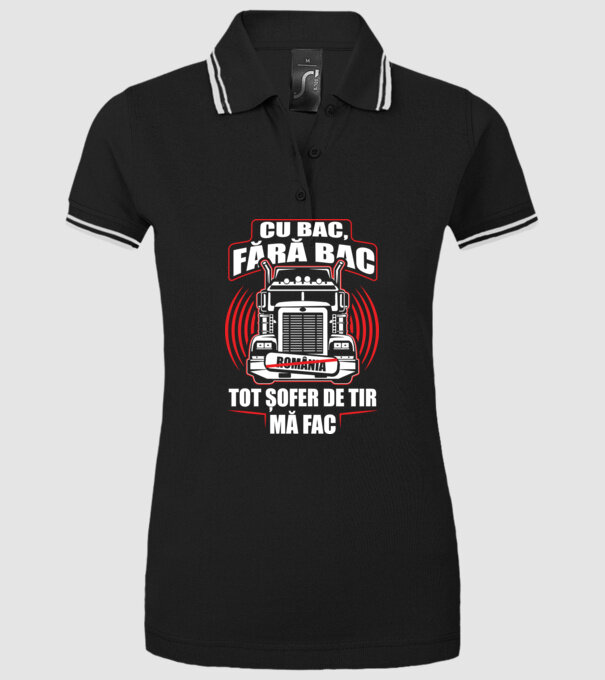 Cu bac, fără bac, tot șofer de tir mă fac model negru pe tricou