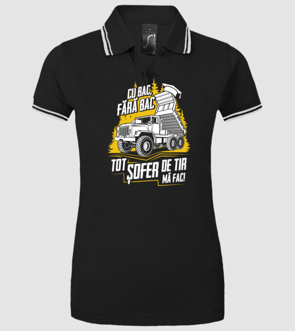 Cu bac, fără bac, tot șofer de tir mă fac model negru pe tricou