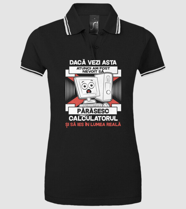 Dacă vezi asta - atunci am fost nevoit să - părăsesc - calculatorul - și să ies în - lumea reală model negru pe tricou