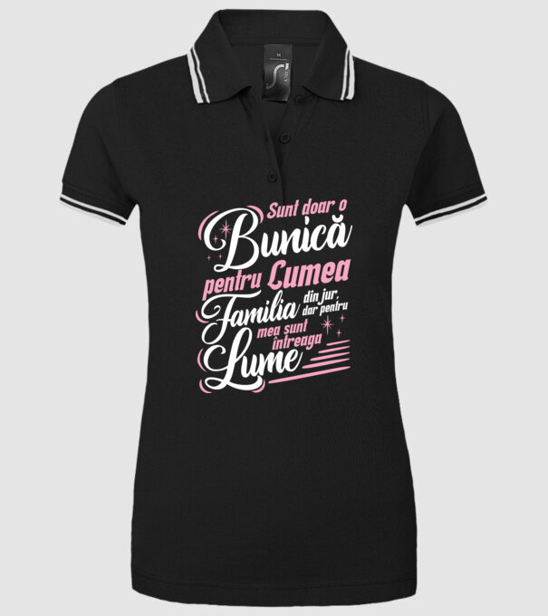 Sunt doar o bunică pentru lumea din jur, dar pentru familia mea sunt întreaga lume! model negru pe tricou