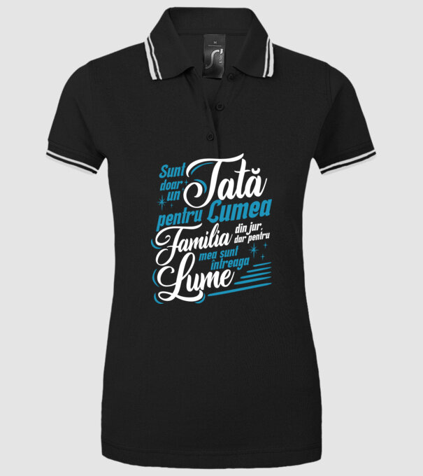 Sunt doar un tată pentru lumea din jur, dar pentru familia mea sunt întreaga lume! model negru pe tricou