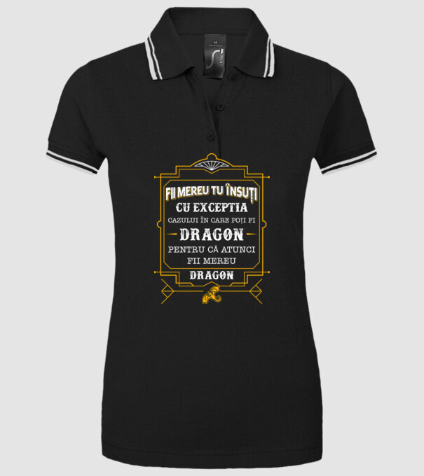 Fii mereu tu însuți, cu excepția cazului în care poți fi dragon, pentru că atunci fii mereu dragon! model negru pe tricou