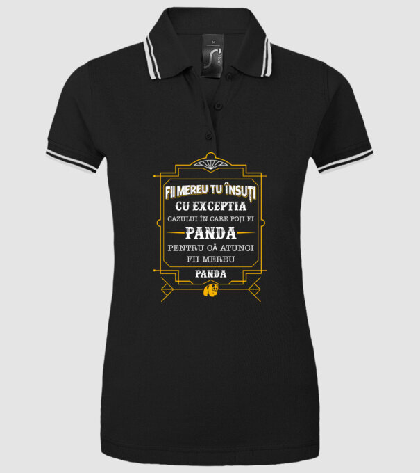 Fii mereu tu însuți, cu excepția cazului în care poți fi panda, pentru că atunci fii mereu panda! model negru pe tricou