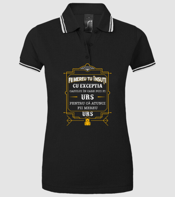Fii mereu tu însuți, cu excepția cazului în care poți fi urs, pentru că atunci fii mereu urs! model negru pe tricou