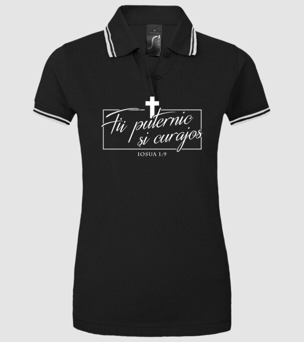 Fii puternic și curajos. Iosua 1:9 model negru pe tricou