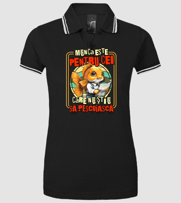Munca este pentru cei care nu știu să pescuiască model negru pe tricou