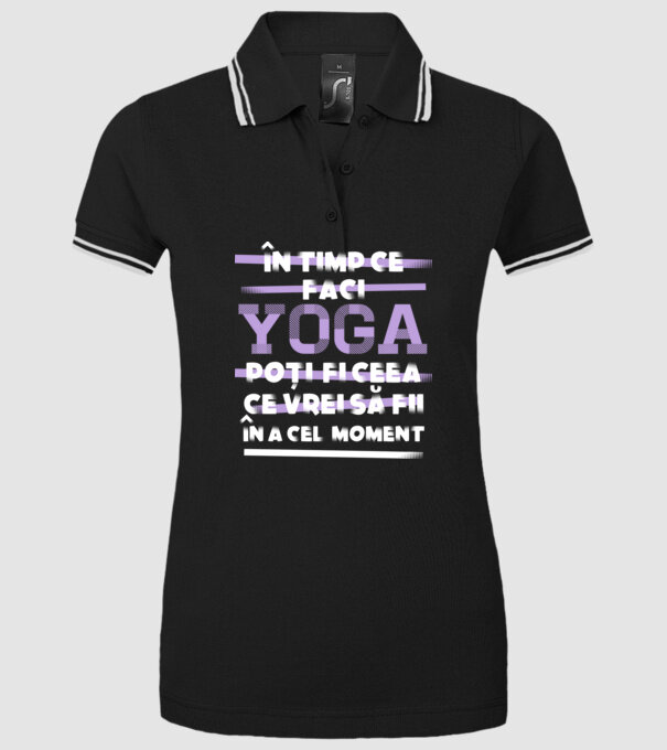 în timp ce faci yoga poți fi ceea ce vrei să fii - în acel moment model negru pe tricou