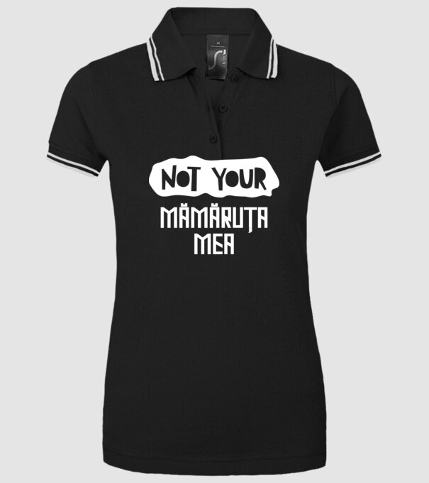 not your ... mămăruța mea model negru pe tricou
