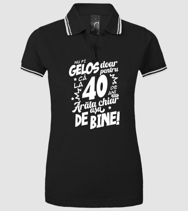 NU FI GELOS DOAR PENTRU CĂ LA 40 DE ANI model negru pe tricou