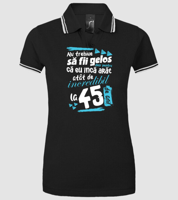 Nu trebuie să fii gelos 45 de ani model negru pe tricou