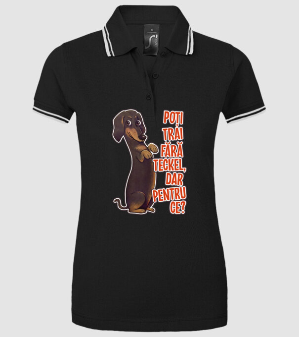 Poți trăi fără teckel, dar pentru ce? model negru pe tricou