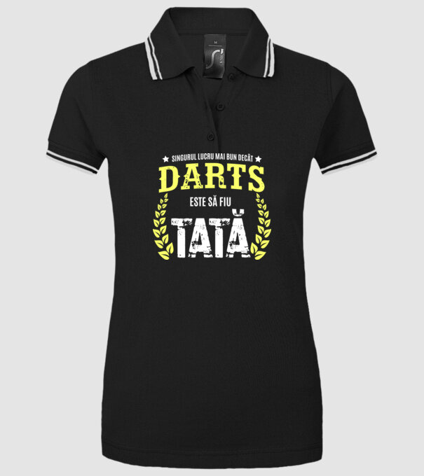 singurul lucru mai bun decât darts este să fiu tată model negru pe tricou