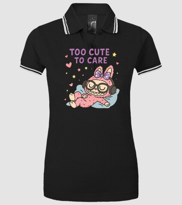 Too cute to care model negru pe tricou