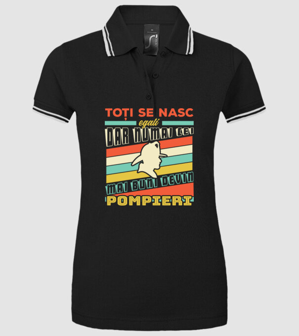 Toți se nasc egali, dar numai cei mai buni devin pompieri model negru pe tricou