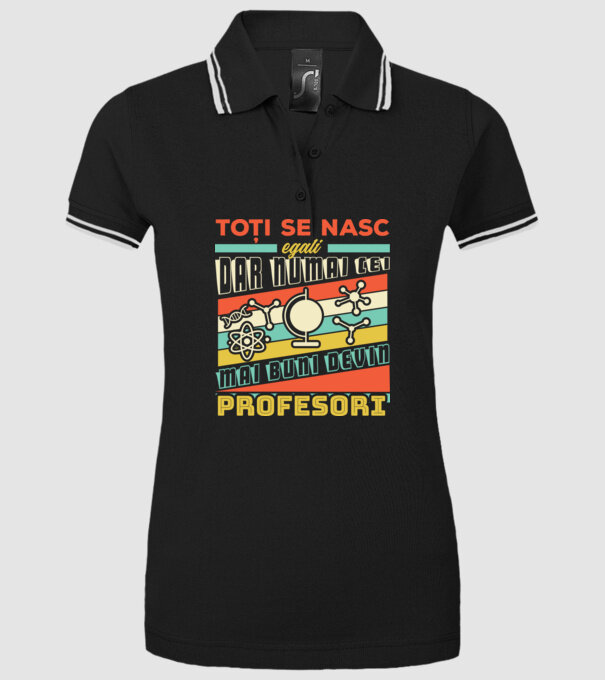 toți se nasc egali, dar numai cei mai buni devin profesori model negru pe tricou