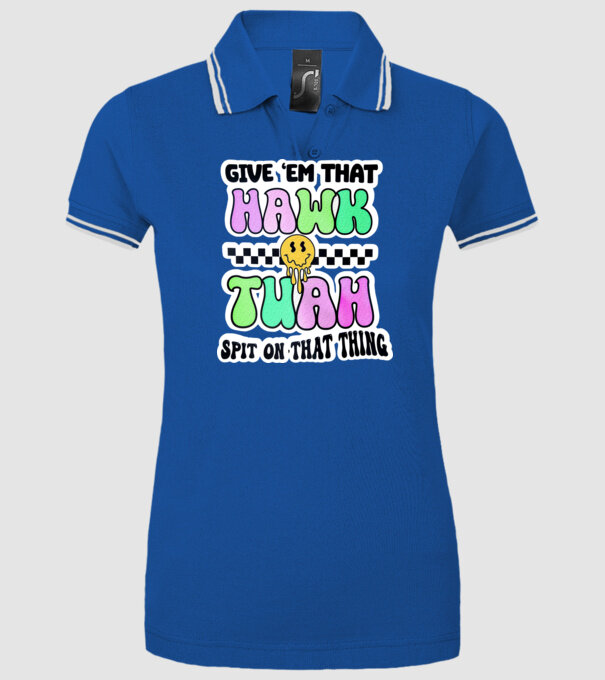 Give 'em that hawk tuah hippie trip model albastru regal pe tricou