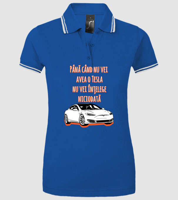 Până când nu vei avea o Tesla nu vei înțelege niciodată model albastru regal pe tricou
