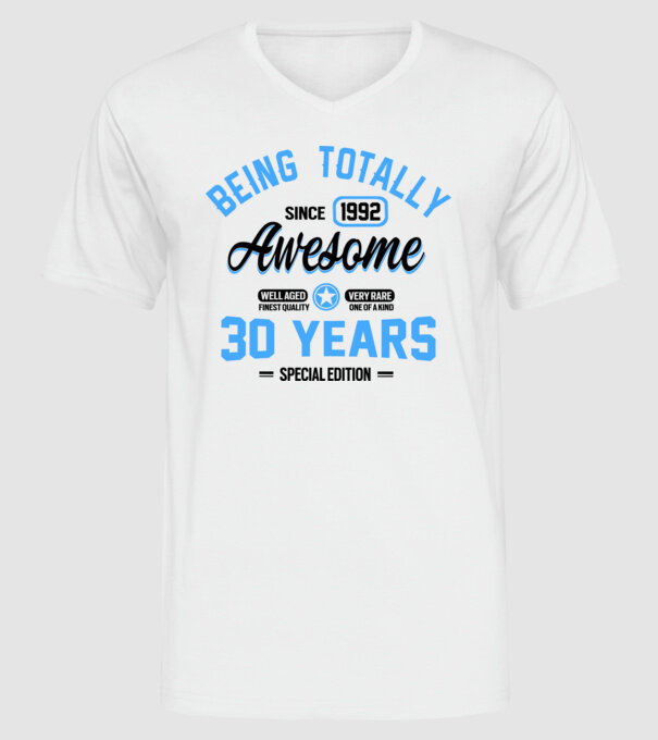 30 years of being totally awesome model alb pe tricou