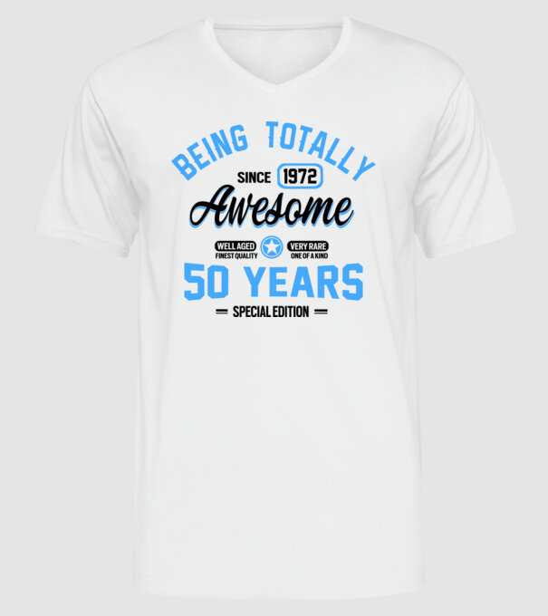 50 years of being totally awesome model alb pe tricou