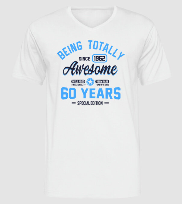 60 years of being totally awesome model alb pe tricou
