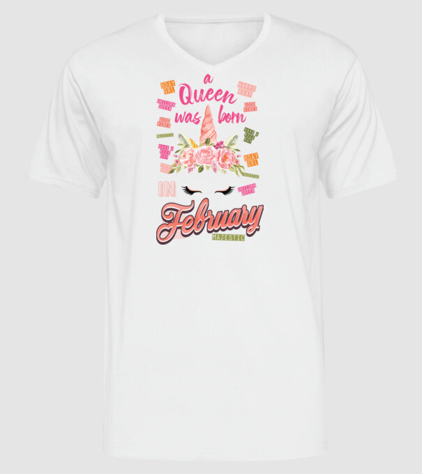 A queen was born in FEBRUÁR model alb pe tricou