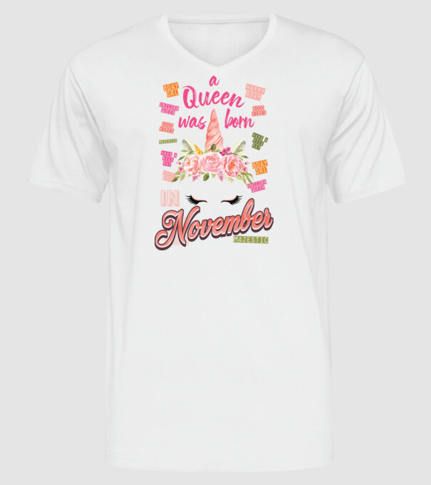 A queen was born in NOVEMBER model alb pe tricou