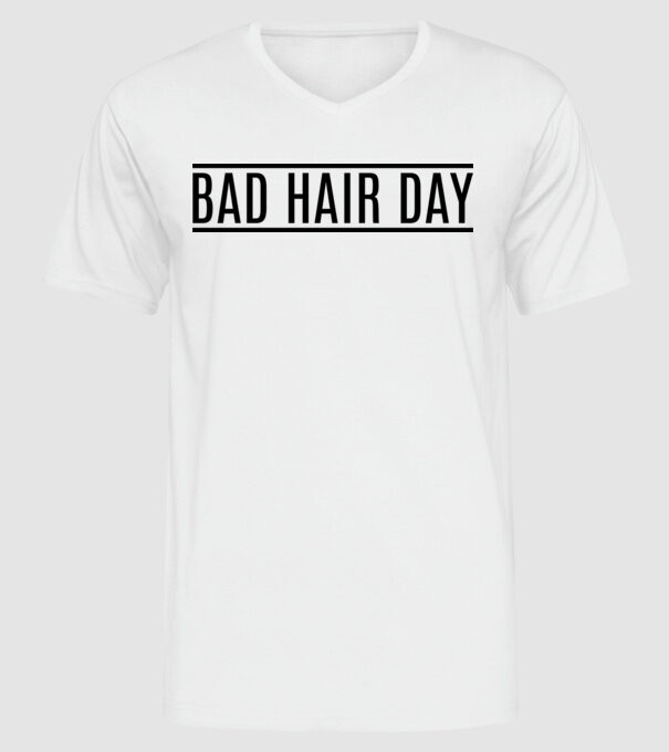 Bad hair day model alb pe tricou