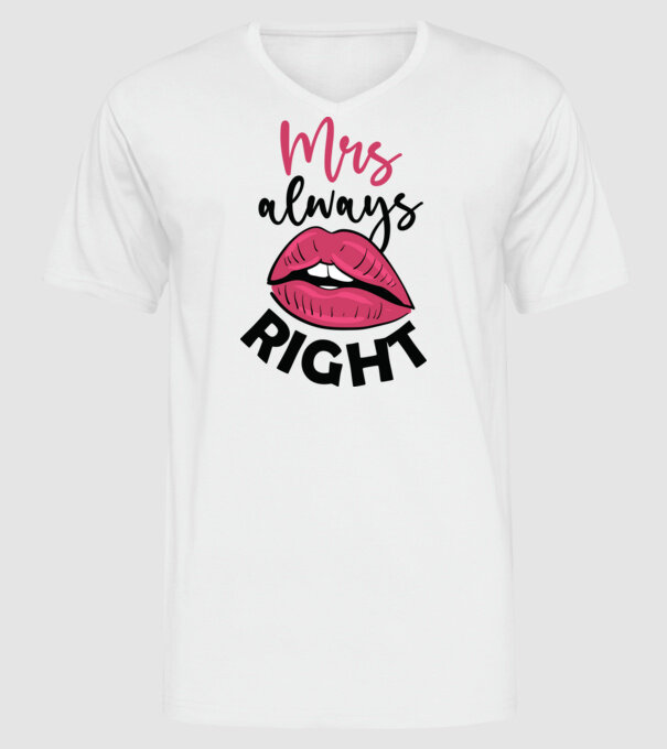Mrs always right model alb pe tricou