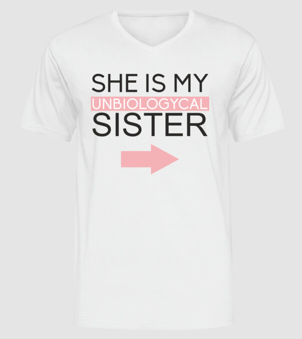 Unbiologycal Sister 01 model alb pe tricou