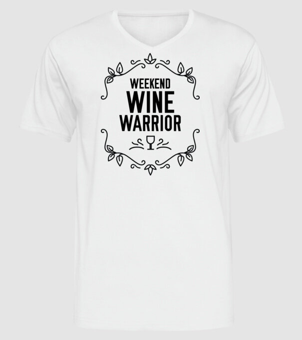 Wine tasting team Weekend Wine Warrior model alb pe tricou