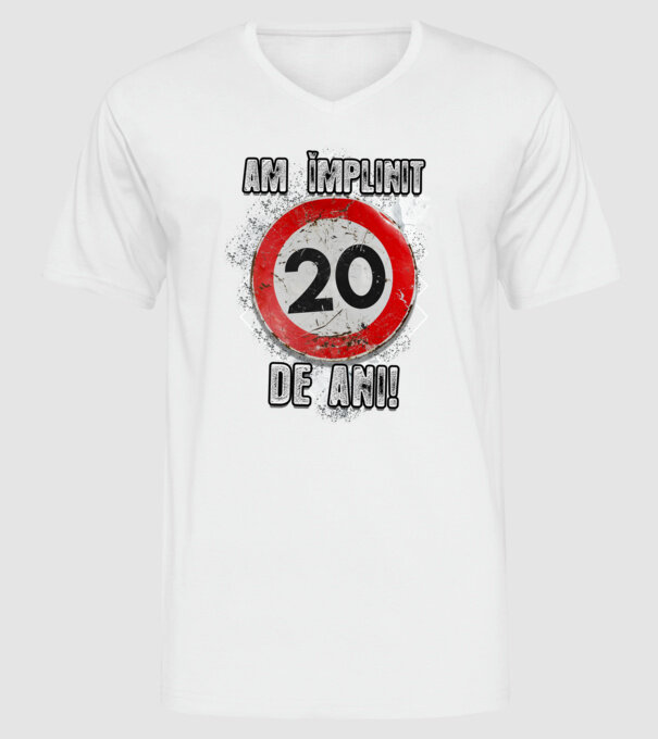 Am împlinit 20 de ani! model alb pe tricou