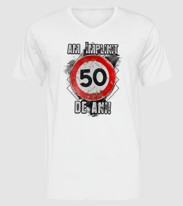 Am împlinit 50 de ani! model alb pe tricou