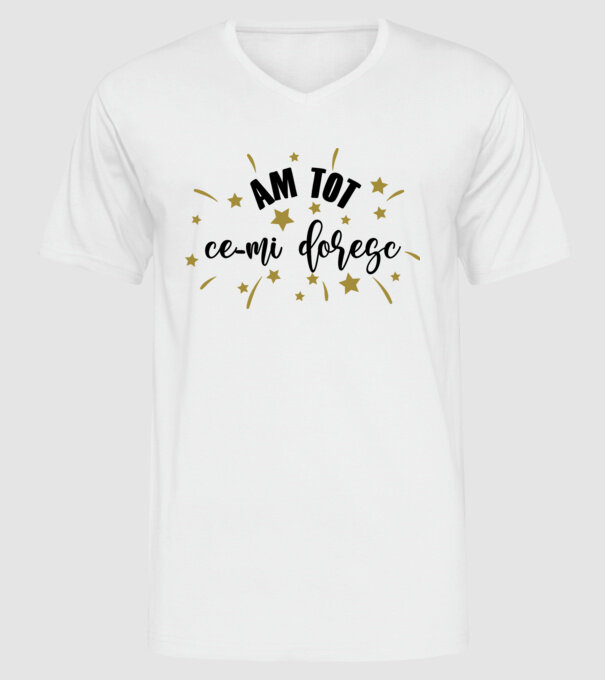 Am tot ce-mi doresc model alb pe tricou
