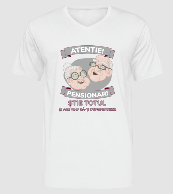atenție! pensionar! știe totul și are timp să-ți demonstreze. model alb pe tricou