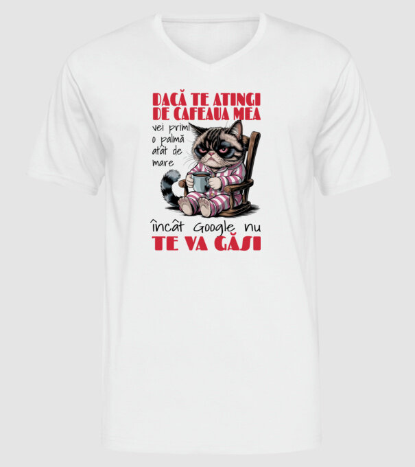 atinge cafeaua mea și nici măcar Google nu te va găsi Alb model alb pe tricou