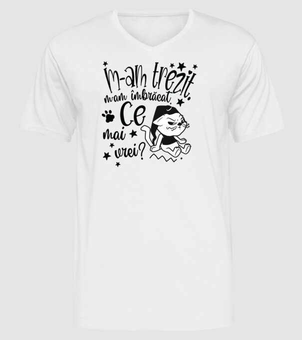 Ce mai vrei? model alb pe tricou