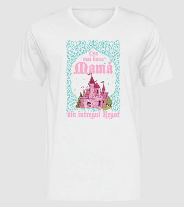 Cea mai bună mamă din întregul regat model alb pe tricou