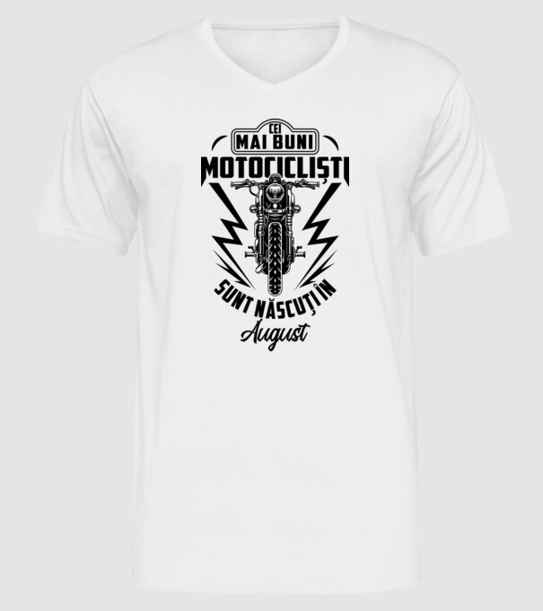 Cei mai buni motocicliști sunt născuți în August model alb pe tricou