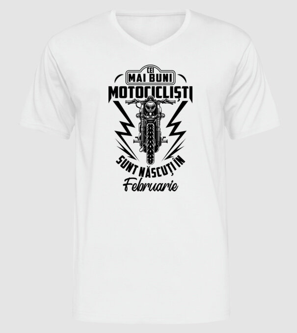 Cei mai buni motocicliști sunt născuți în Februarie model alb pe tricou
