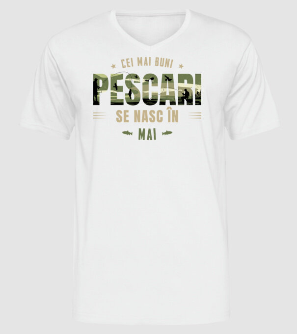 Cei mai buni pescari se nasc în mai model alb pe tricou