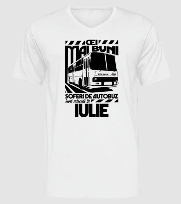 Cei mai buni șoferi de autobuz sunt născuți în Iulie model alb pe tricou