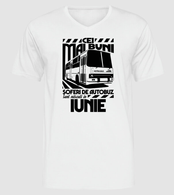 Cei mai buni șoferi de autobuz sunt născuți în Iunie model alb pe tricou