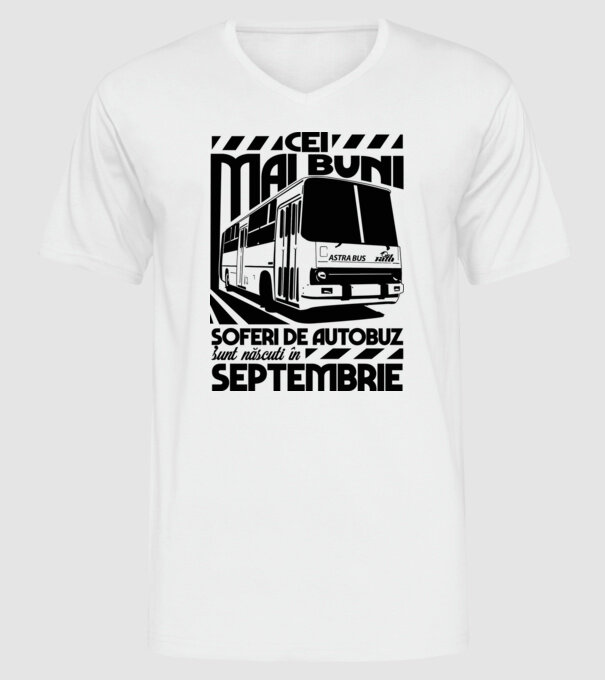 Cei mai buni șoferi de autobuz sunt născuți Septembrie model alb pe tricou