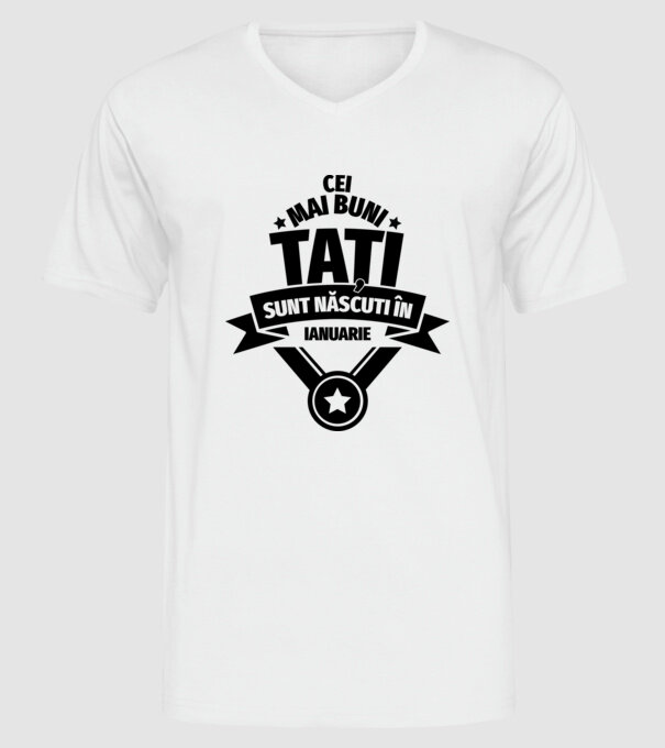 Cei mai buni Tați sunt născuți în ianuarie. model alb pe tricou
