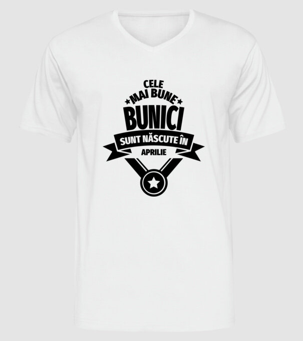 Cele mai bune bunici sunt născute în aprilie. model alb pe tricou