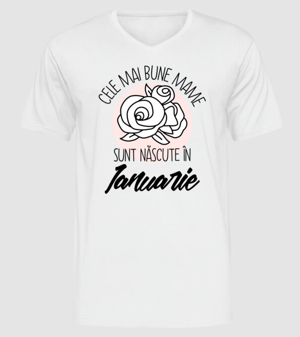 Cele mai bune mame sunt născute în Ianuarie model alb pe tricou