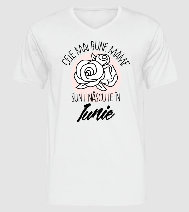 Cele mai bune mame sunt născute în Iunie model alb pe tricou